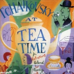 Tchaikovsky At Tea Time